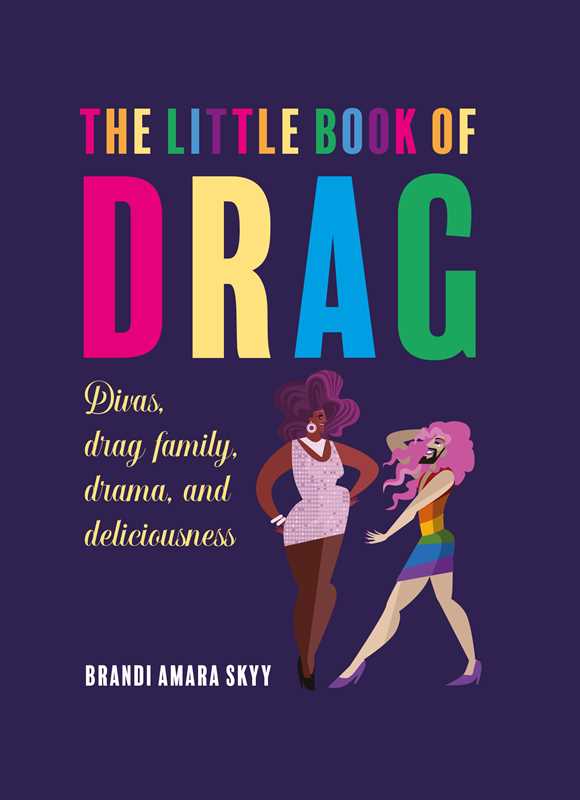 Little Book of Drag by Brandi Amara Skyy: Hardcover; 144 pages / English