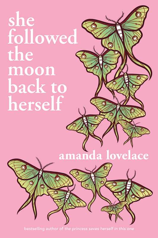 She followed the moon back to herself by Amanda Lovelace: Paperback; 208 pages / English