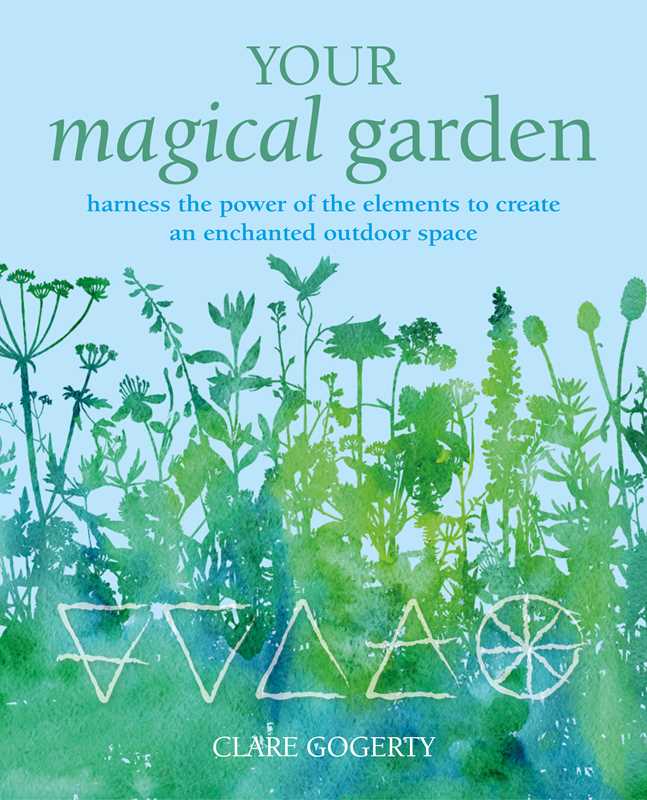Your Magical Garden by Clare Gogerty: Paperback; 144 pages / English