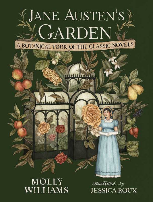 Jane Austen's Garden by Molly  Williams: Hardcover; 208 pages / English