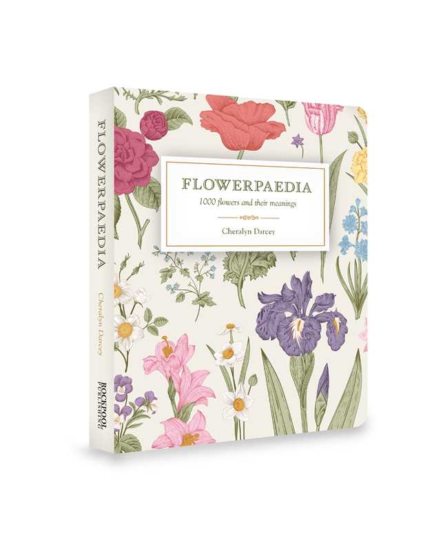 Flowerpaedia by Cheralyn Darcey: Paperback; 257 pages / English