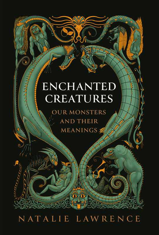 Enchanted Creatures by Natalie Lawrence: Hardcover; 368 pages / English