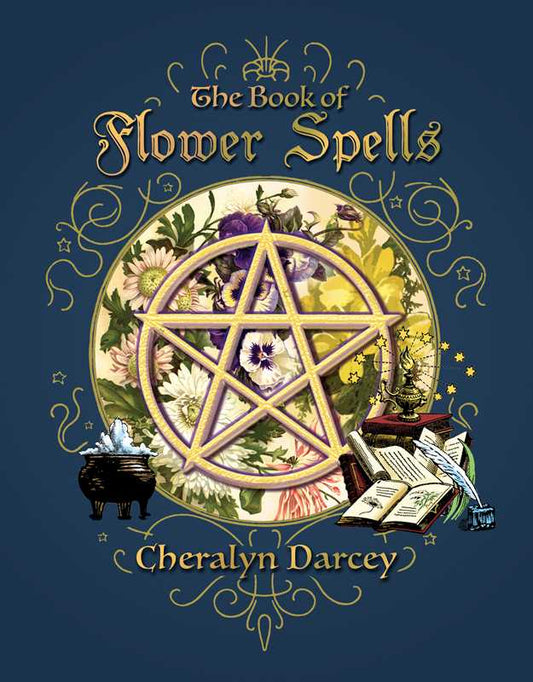 Book of Flower Spells by Cheralyn Darcey: Paperback; 200 pages / English