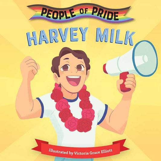 Harvey Milk by Little Bee Books: Board Books; 22 pages / English