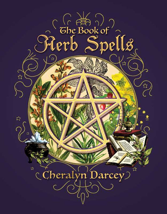 Book of Herb Spells by Cheralyn Darcey: Paperback; 200 pages / English