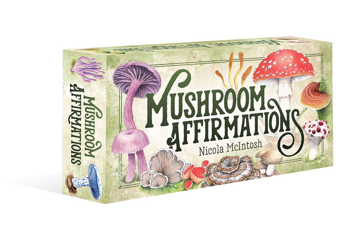 Mushroom Affirmations by Nicola McIntosh: Flashcards; 40 pages / English