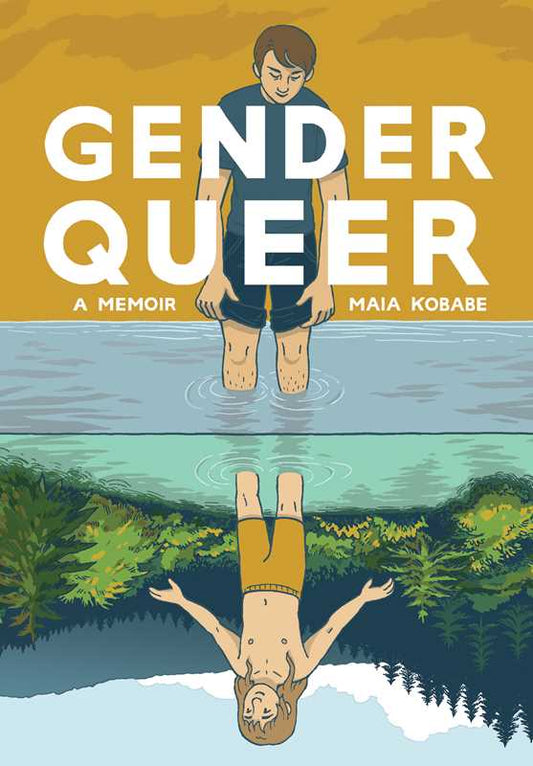 Gender Queer: A Memoir by Maia Kobabe: Paperback; 240 pages / English